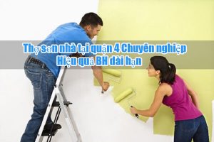 Báo giá dịch vụ thợ sơn nhà tại quận 4【LH 0906.700.438】
