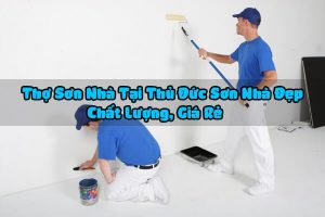 Báo giá dịch vụ thợ sơn nhà tại Thủ Đức【LH 0906.700.438】