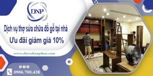 Báo giá dịch vụ thợ sửa chữa đồ gỗ tại Quận 2【Ưu Đãi 10%】