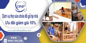 Báo giá dịch vụ thợ sửa chữa đồ gỗ tại Quận 5【Ưu Đãi 10%】