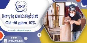 Báo giá thợ sửa chữa đồ gỗ tại quận Bình Tân【Ưu Đãi 10%】