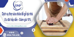 Báo giá dịch vụ thợ sửa chữa đồ gỗ tại Vũng Tàu - Giảm giá 10%