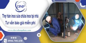 Thợ hàn inox sửa chữa inox tại quận 11 -【Cam Kết Rẻ Nhất】