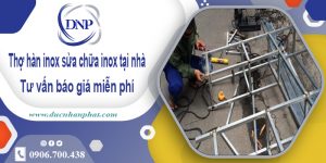 Thợ hàn inox sửa chữa inox tại Quận 4【Cam kết giá rẻ nhất】