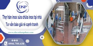 Thợ hàn inox sửa chữa inox tại Thủ Đức – 【Cam kết rẻ nhất】