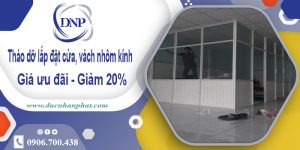 Tháo dỡ lắp đặt cửa, vách nhôm kính tại Bình Thạnh giảm 20%