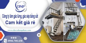 Báo giá làm gác lửng, gác xép bằng sắt tại quận 1【Rẻ nhất】