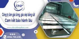 Báo giá làm gác lửng, gác xép bằng sắt tại Tân Uyên – Rẻ nhất