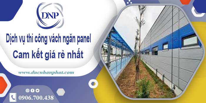 Báo giá thi công vách ngăn panel tại Bà Rịa【Cam kết giá rẻ】