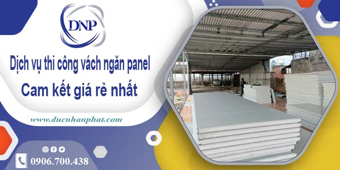 Báo giá thi công vách ngăn panel tại Thanh Trì【Giá rẻ nhất】