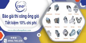 Báo giá thi công ống gió tại quận 3【Tiết kiệm 10% chi phí】