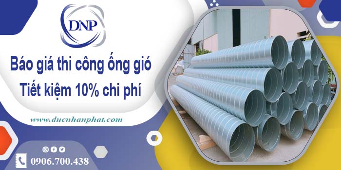 Báo giá thi công ống gió tại Tân Bình【Tiết kiệm 10% chi phí】