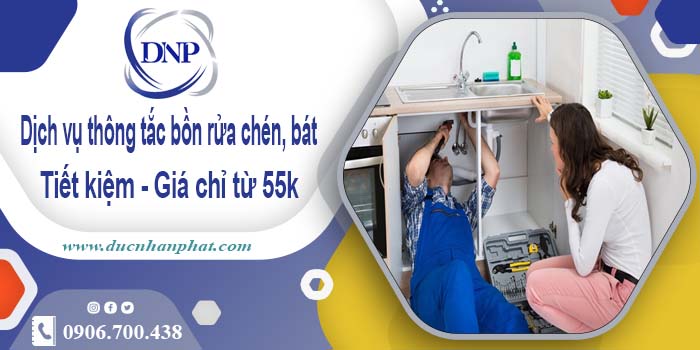 Dịch vụ thông tắc bồn rửa chén, bát tại Biên Hoà【Giá chỉ từ 55k】