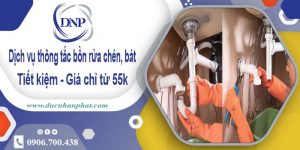 Dịch vụ thông tắc bồn rửa chén, bát tại Bình Dương【Giá 55k】