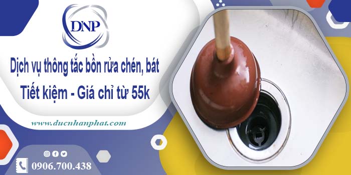 Dịch vụ thông tắc bồn rửa chén, bát tại Hà Tĩnh【Giá chỉ từ 55k】