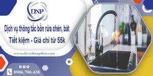 Dịch vụ thông tắc bồn rửa chén, bát tại Hóc Môn【Giá từ 55k】