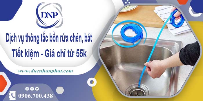 Dịch vụ thông tắc bồn rửa chén, bát tại quận 8【Giá chỉ từ 55k】