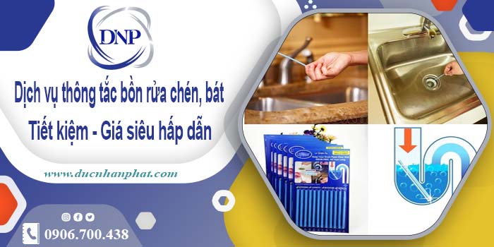 Dịch vụ thông tắc bồn rửa chén, bát tại Quy Nhơn【Giá từ 55k】