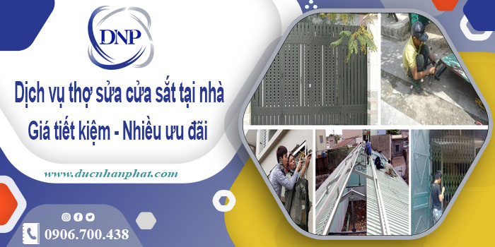 Báo giá dịch vụ thợ sửa cửa sắt tại Nhà Bè【Chỉ từ 200K】