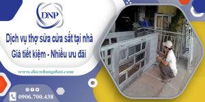 Báo giá dịch vụ sửa cửa sắt tại nhà Bình Chánh【Chỉ từ 200K】