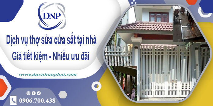 Báo giá dịch vụ thợ sửa cửa sắt tại nhà Bình Dương【Chỉ từ 200K】