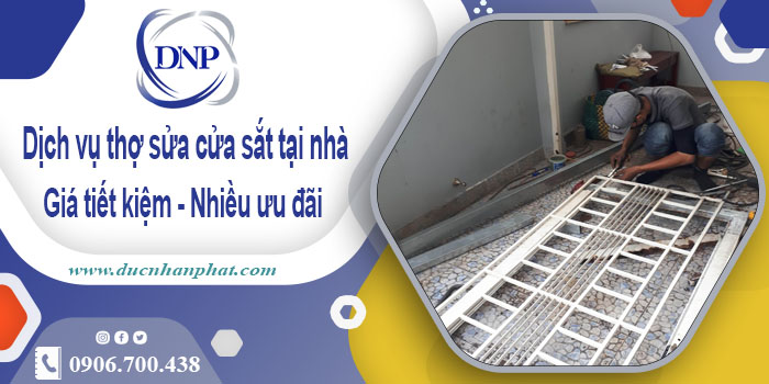 Báo giá dịch vụ thợ sửa cửa sắt tại nhà Long Khánh【Chỉ từ 200K】