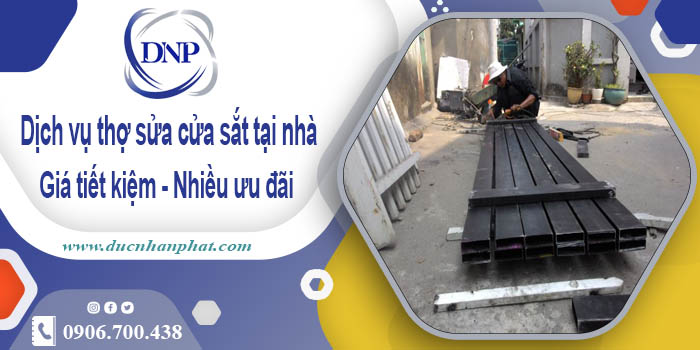 Báo giá dịch vụ thợ sửa cửa sắt tại nhà Phú Nhuận【Chỉ từ 200K】