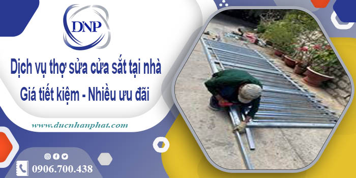 Báo giá dịch vụ thợ sửa cửa sắt tại nhà quận 7【Chỉ từ 200K】