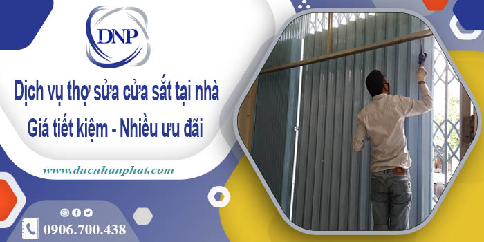 Báo giá dịch vụ thợ sửa cửa sắt tại nhà quận 9【Chỉ từ 200K】