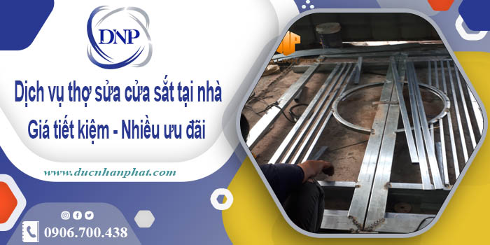 Báo giá dịch vụ thợ sửa cửa sắt tại nhà Tân Phú【Chỉ từ 200K】