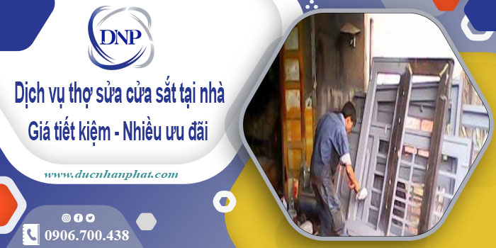 Báo giá dịch vụ thợ sửa cửa sắt tại nhà Tân Uyên【Chỉ từ 200K】