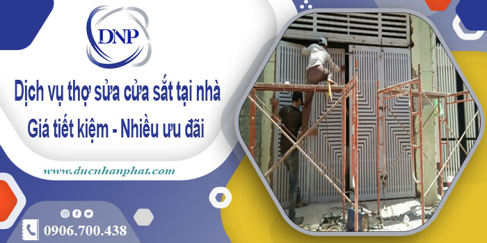 Báo giá dịch vụ thợ sửa cửa sắt tại nhà Thủ Dầu Một【Từ 200K】