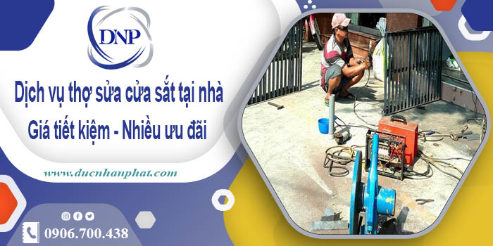 Báo giá dịch vụ thợ sửa cửa sắt tại nhà Thủ Đức【Chỉ từ 200K】