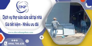 Báo giá dịch vụ thợ sửa cửa sắt tại nhà Vũng Tàu【Chỉ từ 200K】