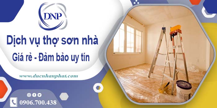 Báo giá dịch vụ thợ sơn nhà tại Đồng Nai【LH 0906.700.438】