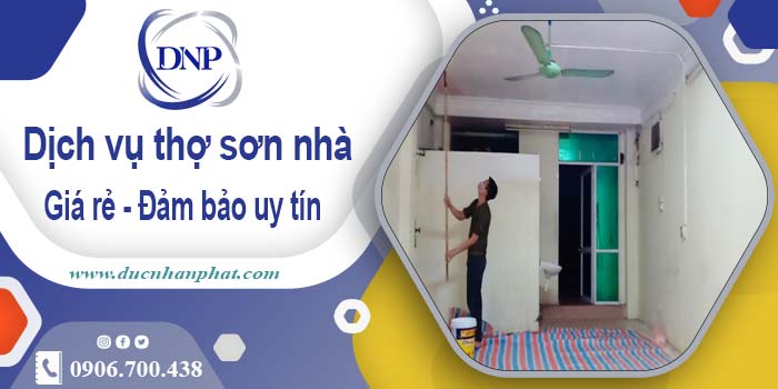 Báo giá dịch vụ thợ sơn nhà tại Hà Nội【LH 0906.700.438】