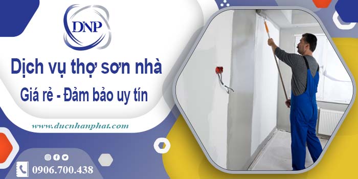 Báo giá dịch vụ thợ sơn nhà tại Nha Trang【LH 0906.700.438】