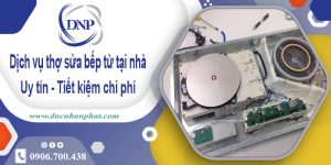 Báo giá dịch vụ sửa bếp từ tại nhà Phú Nhuận【Tiết kiệm 10%】