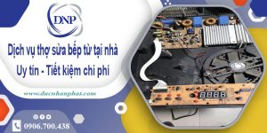 Báo giá dịch vụ thợ sửa bếp từ tại nhà Hà Nội【Tiết kiệm 10%】