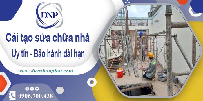 Bảng giá cải tạo sửa chữa nhà tại Bảo Lộc【Bảo hành 5 năm】