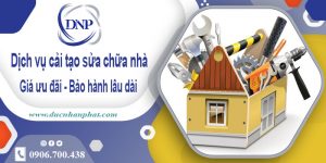 Bảng giá cải tạo sửa chữa nhà tại Biên Hoà【Cập nhật 2025】
