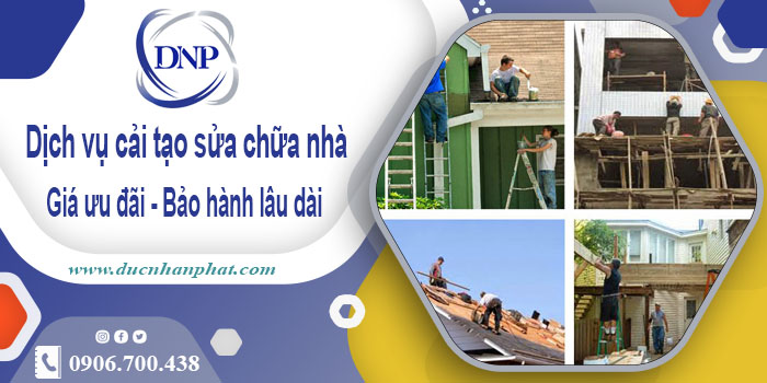 Bảng giá cải tạo sửa chữa nhà tại Bình Chánh【BH 5 năm】