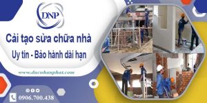 Bảng giá cải tạo sửa chữa nhà tại Lâm Đồng【Cập nhật 2025】