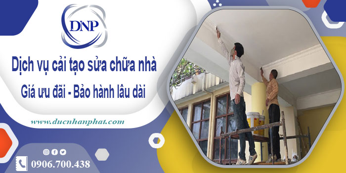 Bảng giá cải tạo sửa chữa nhà tại Nhà Bè【Bảo hành 5 năm】