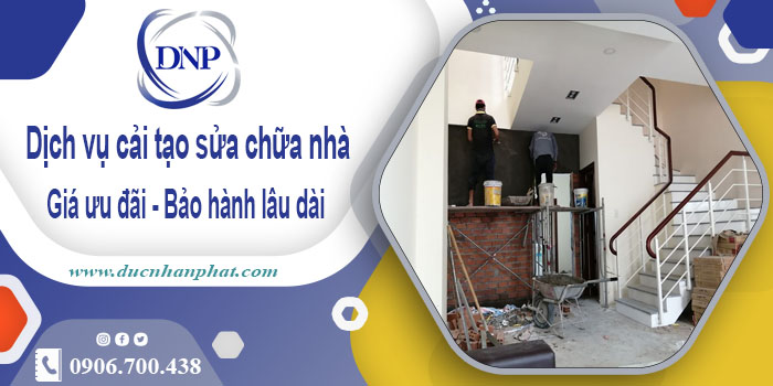 Bảng giá cải tạo sửa chữa nhà tại Quận 3【Bảo hành 5 năm】