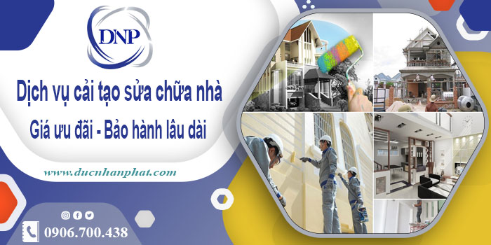 Bảng giá cải tạo sửa chữa nhà tại Quận 4【Bảo hành 5 năm】