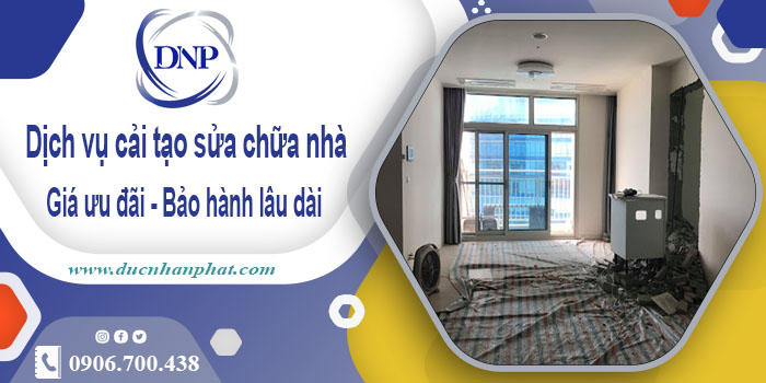 Bảng giá cải tạo sửa chữa nhà tại Quận 8【Bảo hành 5 năm】