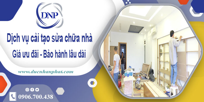 Bảng giá cải tạo sửa chữa nhà tại Tân Uyên【Bảo hành 5 năm】