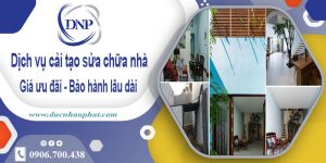 Bảng giá cải tạo sửa chữa nhà tại Thủ Dầu Một cập nhật 2025