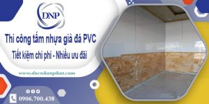 Giá thi công tấm nhựa giả đá PVC tại Gò Vấp【Tiết kiệm 10%】